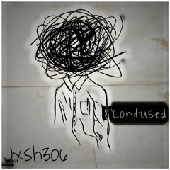 Confused - Jxsh306