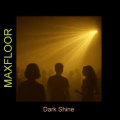 Dark Shine
