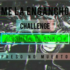 Julito X Joshua Blanko - Me La Engancho (Challenge)