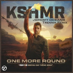 KSHMR - One More Round (Trennik Remix)