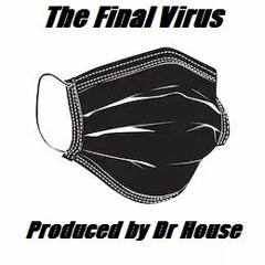 The Final Virus  Dr House 2020