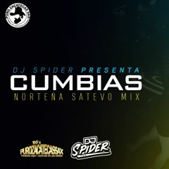 ''Cumbias Nortenas Satevo Mix'' (Dj Spider pzs) 2020