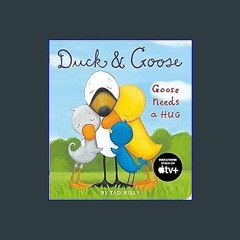 kindle Duck & Goose, Goose Needs a Hug EPUB