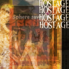 Hostage *kne4es x 0vrb4kdd*