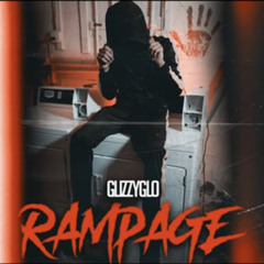 GlizzyGlo - Rampage (Official Audio) Prod. CJ Beats
