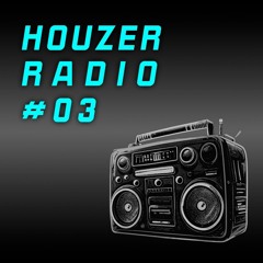 HOUZER RADIO # 3