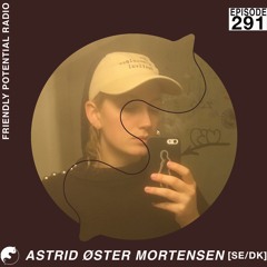 Ep 291 pt.2 w/ Astrid Øster Mortensen