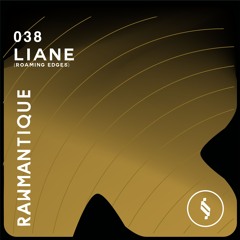 Rawmantique038 - Liane (Roaming Edges)