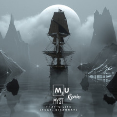 MYST - That's Life (MJU Remix)