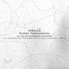 Heralds (Performed by Divertimento Ensemble)