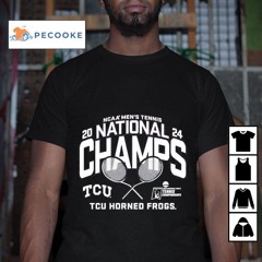 Tcu Horned Frogs 2024 Ncaa Men's Tennis National Champions Shirt