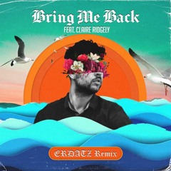 Miles Away - Bring Me Back (Erdatz Remix)