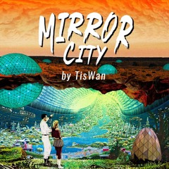 Mirror City