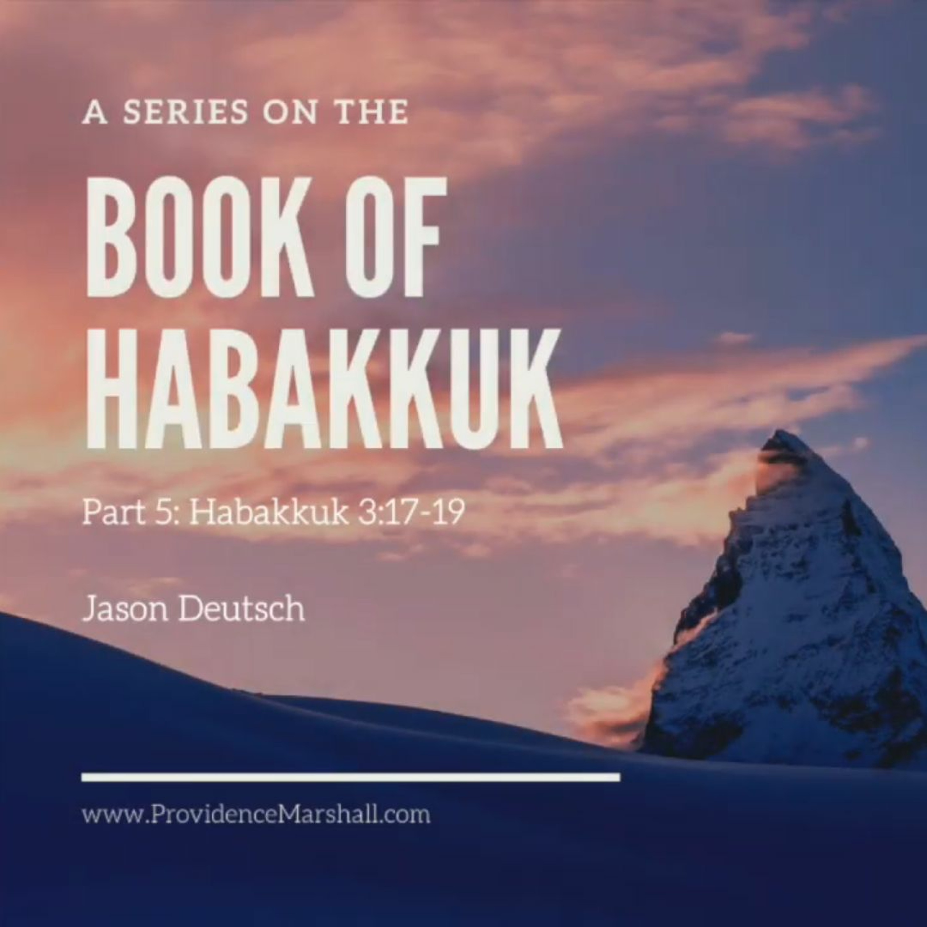 A Bible Study Series On Habakkuk | Part 5 episode artwork
