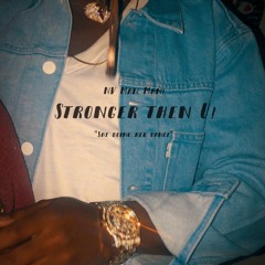 NV Man Man! - Stronger then U! (Prod. LilTezzABWH)