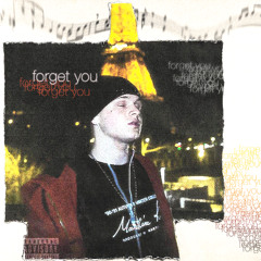 forget you (prod. perils + acid + nw)