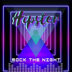 Hipster - Rock The Night