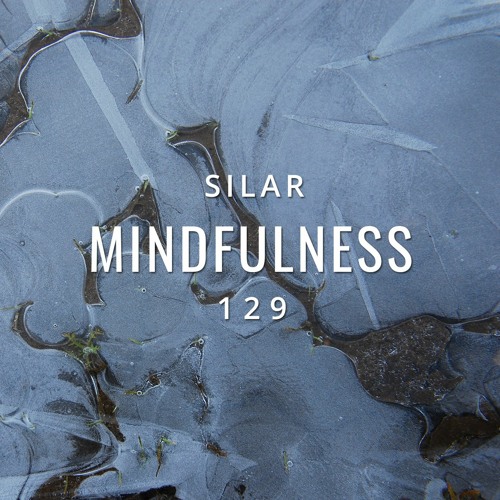 Mindfulness Episode 129