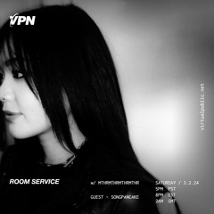 ROOM SERVICE! W/ SONGPANCAKE - virtualpublic.net - 02/03/2024