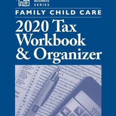 Ebook Dowload Family Child Care 2020 Tax Workbook and Organizer (Redleaf