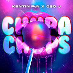Kentin FcN x Oso J - CHUPA CHUPS