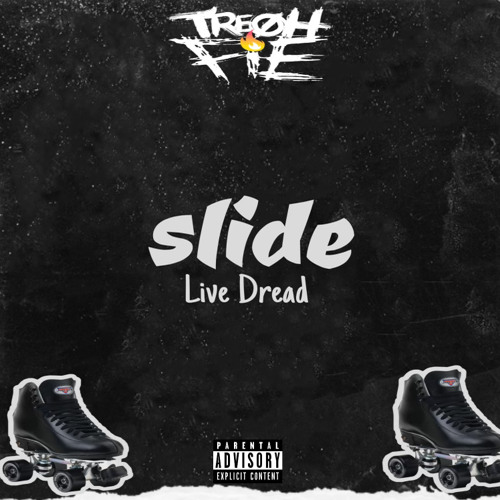 LIVE DREAD - SLIDE LIKE DAT (PRODUCE BY TRE OH FIE