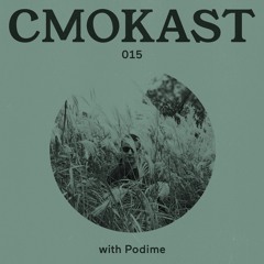CMOKAST015 LIVE: Podime