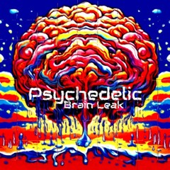 psychadelic brain leak