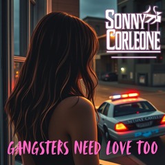 Gangsters Need Love Too
