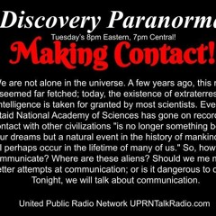 Discovery Paranormal August 9th 2022We are not alone in the universe