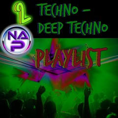 #2 - Techno -Deep Techno - Melodic Techno