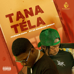 Tana Téla (feat. ST Da Gambian Dream)
