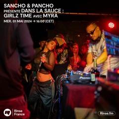 Sancho & Pancho présente Dans La Sauce : GIRLZ TIME avec MYRA - 1er Mai 2024