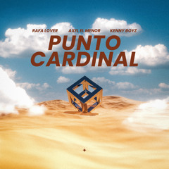 Punto Cardinal (feat. KENNY BOYZ & Axel El Menor)