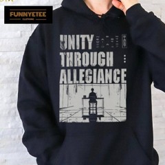 Unity Through Allegiance T Shirt