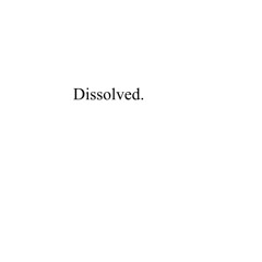 dissolved