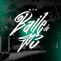 BAILE DA P3 Feat Mc Doisp (DJ MENOR F´R & DJ DOUGLAS SILVA)2022