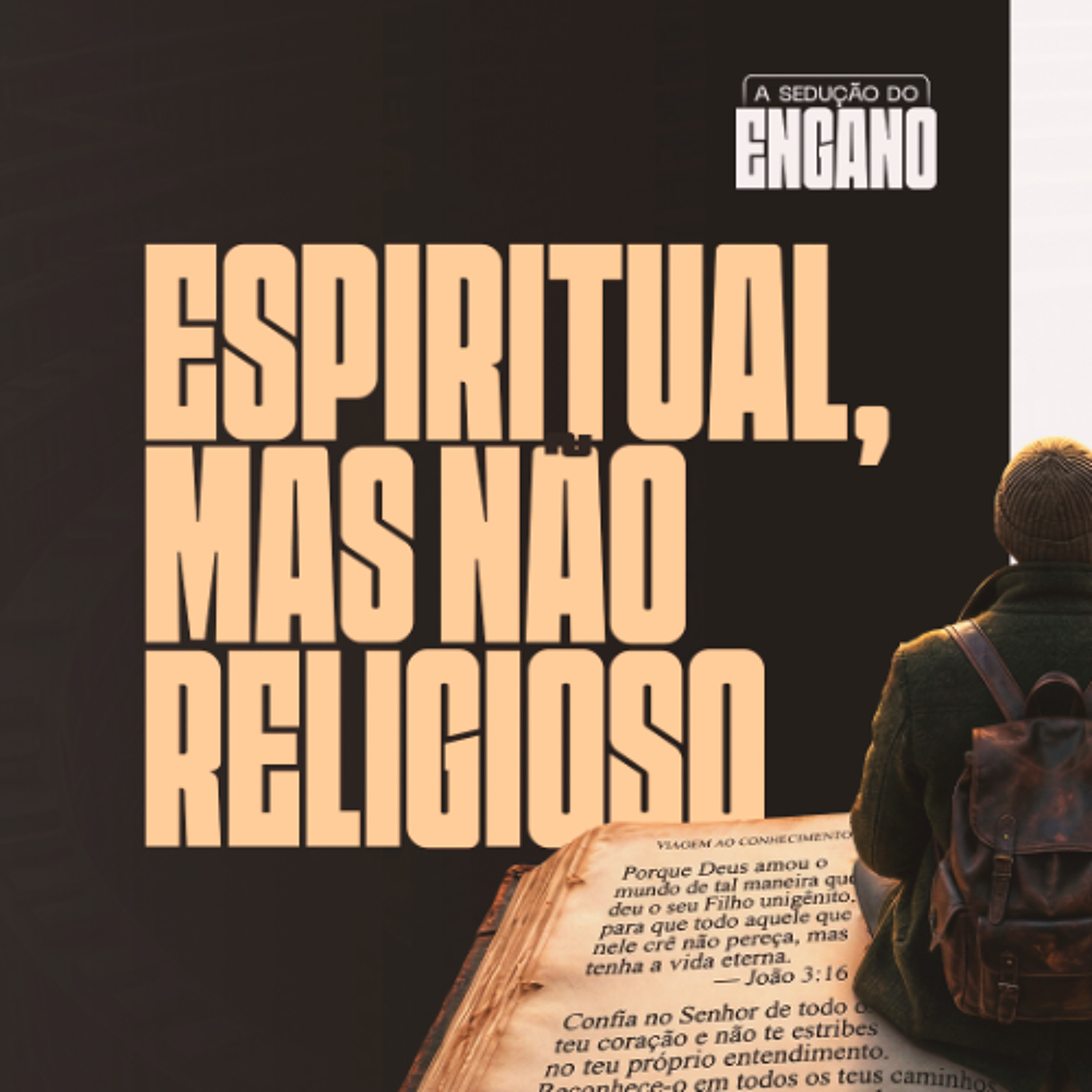 Espiritual, mas não religioso - Daniel Manzano | A sedução do engano