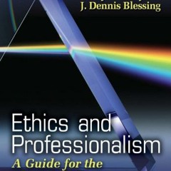 Get PDF Ethics and Professionalism: A Guide for the Physician Assistant by  Barry Cassidy Ph.D  PA-C