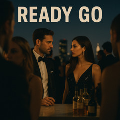 Ready, Go (Original Mix)