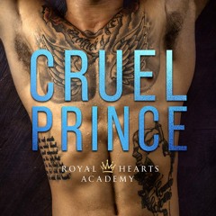 get⚡[PDF]❤ Cruel Prince: A High School Bully Romance (Royal Hearts Academy Book 1)