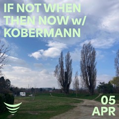 IF NOT WHEN THEN NOW w/ KOBERMANN - 05/04/24