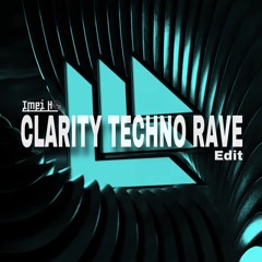 Clarity Techno Rave (Imei Ho Cut Edition) .mp3