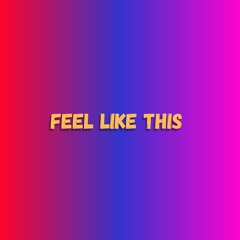 Young Xlouds - Feel Like This