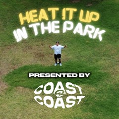 Heat It Up In The Park 2025 Official Playlist