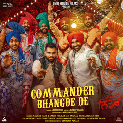 Commander Bhangde De (feat. Raghav Rishii & Mukesh Rishi)