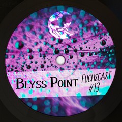 Fuchscast #13 • Blyss Point