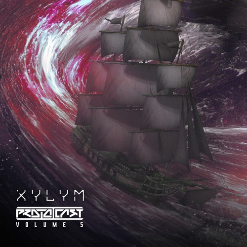 ProtoCast Volume 5: Xylym