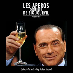Les Aperos Confines de Big Jourvil / Vol.06  - Selected & mixed by Julien Jourvil
