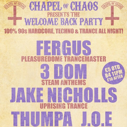 Thumpa - Chapel Of Chaos 30th July WELCOME BACK PARTY @ SUKI10c Promo Mix (Area 51 Set)